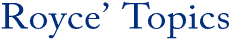 Royce′Topics